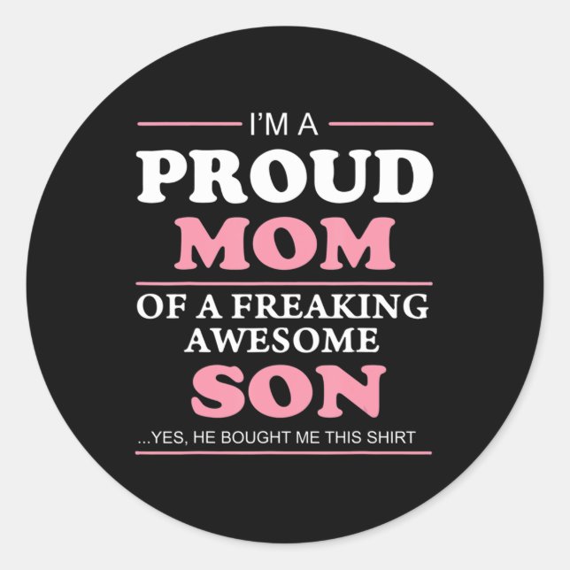 Adesivo Redondo Mãe Orgulhosa De Um Filho Incrível E Louco Ideia D (Frente)