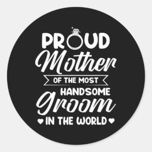 Adesivo Redondo Mãe Orgulhosa do Noivo Mais Bonito Dia das Mães D