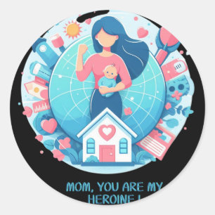 Adesivo Redondo Mãe, você é meu dia de as mães heroico