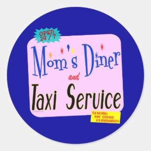 Adesivo Redondo Mães Diner e Taxi Service Engraçado Dizendo