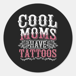 Adesivo Redondo Mães legal têm tatuagens