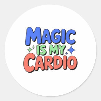 Adesivo Redondo Magic Is My Cardio – Whimsical Witchy Sticker