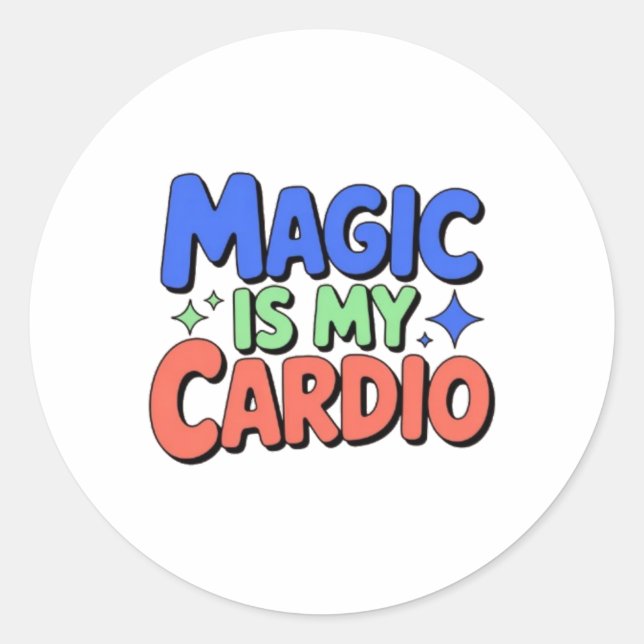 Adesivo Redondo Magic Is My Cardio – Whimsical Witchy Sticker  (Frente)