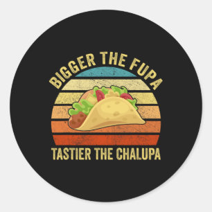Adesivo Redondo Maior A Fupa Tastier O Chalupa 1