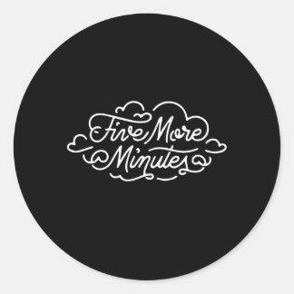 Adesivo Redondo Mais Cinco Minutos De Sono