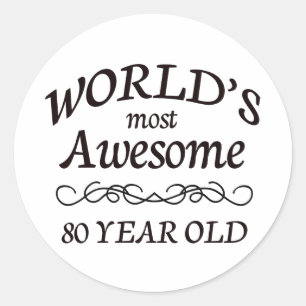 Adesivo Redondo Mais Incrível do Mundo aos 80 Anos