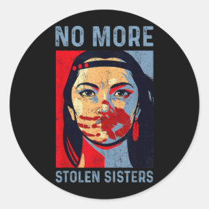 Adesivo Redondo Mais Irmãs Roubadas Mmiw Justiça Indígena Nativa