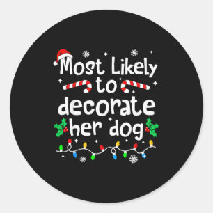 Adesivo Redondo Mais Propensa a Decorar seu Cachorro no Natal Comb