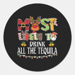 Adesivo Redondo Mais Propenso a Beber Toda a Tequila Família Natal
