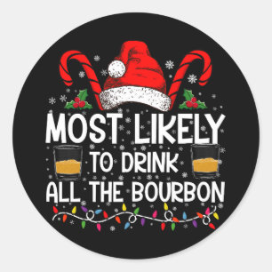 Adesivo Redondo Mais Propenso a Beber Todo o Bourbon no Natal