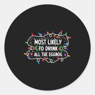 Adesivo Redondo Mais Propenso a Beber Todo o Eggnog