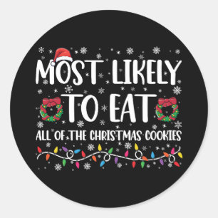 Adesivo Redondo Mais Propenso a Comer Todos os Biscoitos de Natal 