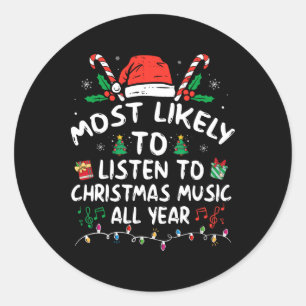 Adesivo Redondo Mais Propenso a Ouvir Música de Natal Todo o Ano