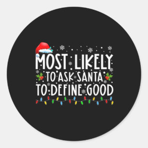 Adesivo Redondo Mais Propenso a Pedir ao Papai Noel para Definir u