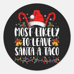 Adesivo Redondo Mais Provável Deixar Um Taco Para O Papai Noel Nat