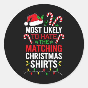 Adesivo Redondo Mais Provável Para Odiar As Camisas De Natal Corre