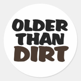 Adesivo Redondo Mais Velho Que Sujeira