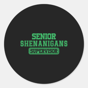 Adesivo Redondo Mais velho Shenanigans Shenanigans Supervisor Coor