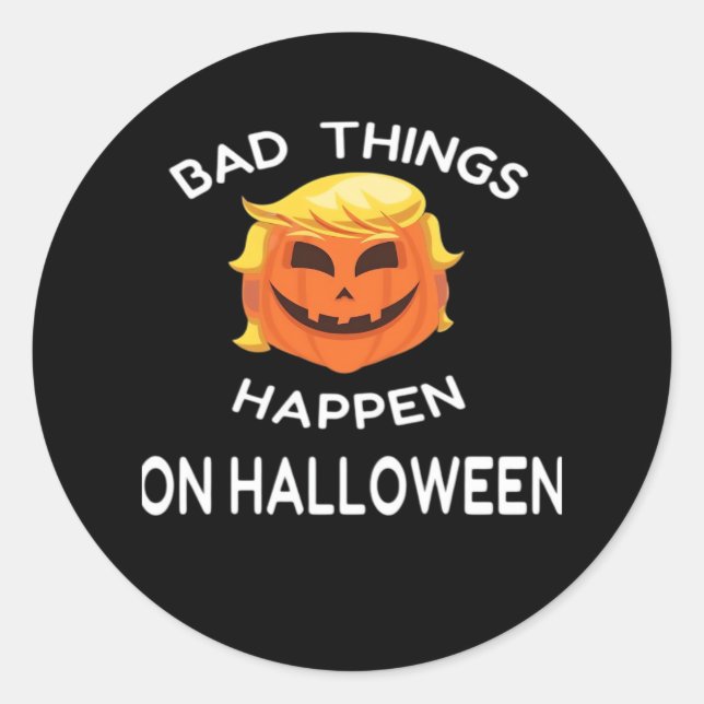 Adesivo Redondo Mal Acontece O Halloween Engraçado Trumpkin Para O (Frente)