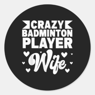 Adesivo Redondo Maldito Badminton Player Wife Shuttle