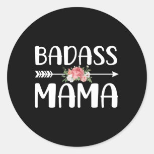 Adesivo Redondo Mama Badass Para Dia de as mães Mãe
