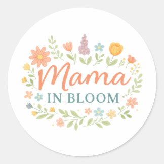 Adesivo Redondo Mama In Bloom Floral Spring Typography Design