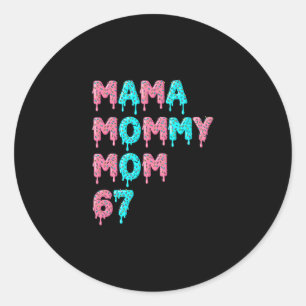 Adesivo Redondo Mama Mamãe Mãe Bruh 67 Meme Engraçado Gíria Gen Al