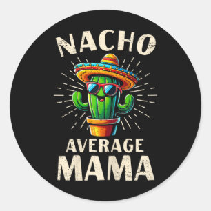 Adesivo Redondo Mama Não Média Engraçado Melhor Mama Cinco De Mayo