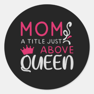 Adesivo Redondo Mama - Um Título Logo Acima de Rainha
