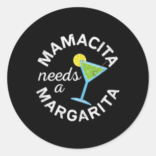Adesivo Redondo Mamacita Precisa De Camisas Margarita Homens Cinco