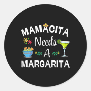 Adesivo Redondo Mamacita Precisa De Margarita Beber 5 Moscas Mexic