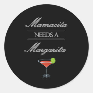 Adesivo Redondo Mamacita Precisa De Uma Margarita