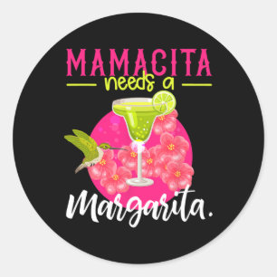 Adesivo Redondo Mamacita Precisa De Uma Margarita Camisa Mulheres