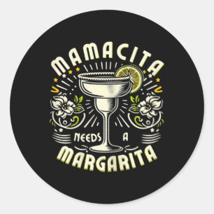 Adesivo Redondo Mamacita Precisa De Uma Margarita Engraçada Cinco