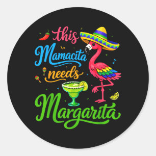Adesivo Redondo Mamãe Engraçada Precisa de uma Margarita para Mulh