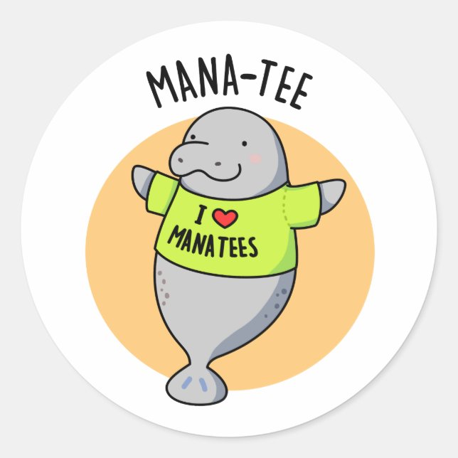 Adesivo Redondo Manatee Funny Animal Pun (Frente)