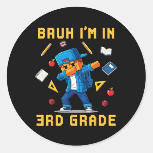 Adesivo Redondo Mano Eu Estou Na 3ª Série Dabbing Gamer Cute Ck Pa