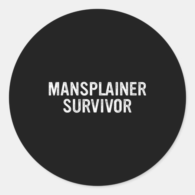 Adesivo Redondo Mansplainer Survivor Funny Simple Design  (Frente)