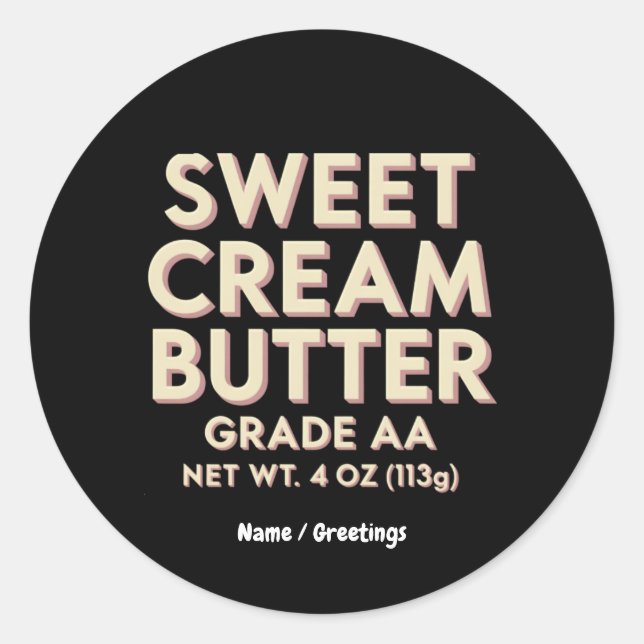 Adesivo Redondo Manteiga doce engraçada, dotada de um único perfei (Frente)