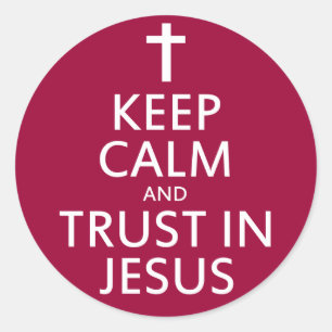 Adesivo Redondo Mantenha a Calma e confie em Jesus
