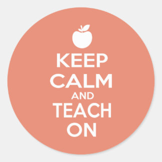 Adesivo Redondo Mantenha a calma e ensine-a sobre