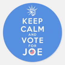 MANTENHA CALMA E VOTE PARA JOE