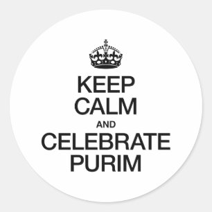 ADESIVO REDONDO MANTENHA CALMO E COMEMORE PURIM