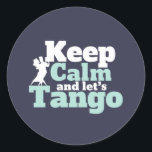 Adesivo Redondo Mantenha Calmo Vamos Tango Funny Ballroom Dance<br><div class="desc">Fique calma e Vamos Tango. Design de dança de salão engraçada para aqueles que adoram dançar ao som da música com seu parceiro. Legal e simples mercadoria para dançarina de Tango profissional. Perfeito para celebrar o baile no Dia Nacional da Dança. presente de Natal e excelente para família e amigos....</div>