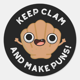 Adesivo Redondo Mantenha O Clam E Torne Os Peitos Engraçados Engra