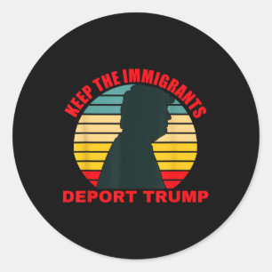 Adesivo Redondo Mantenha Os Imigrantes Deportando Trump Retro Anti