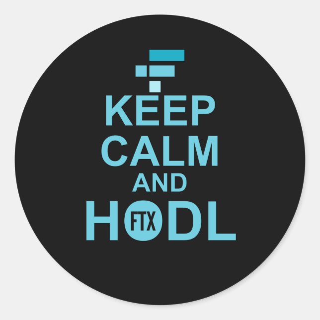 Adesivo Redondo Manter Calma E Coisa Hodl FTX (Frente)