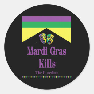Adesivo Redondo Mardi Gras Matar A Boredom Engraçado