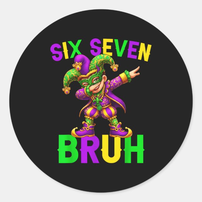 Adesivo Redondo Mardi Gras Six Seven Bruh Dab Jester 6 7 Meme Fat  (Frente)