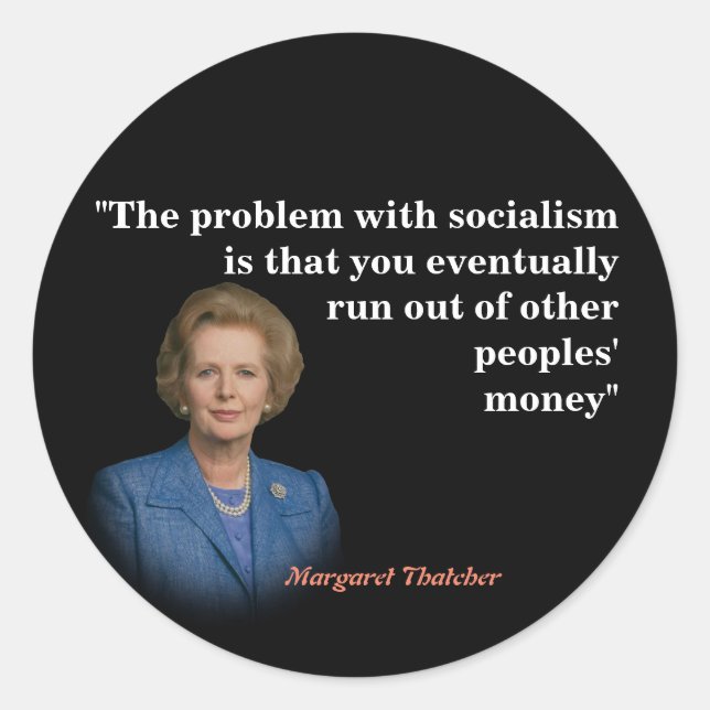 Adesivo Redondo Margaret Thatcher Cita O Socialismo (Frente)